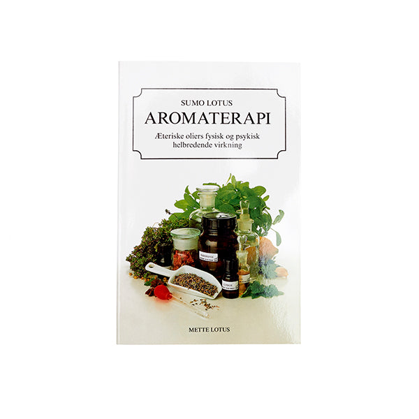 Aromaterapi - Bog om Æteriske Olier